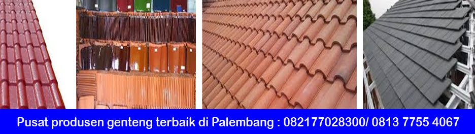 Daftar harga genteng  termurah di  Palembang  tahun 2022