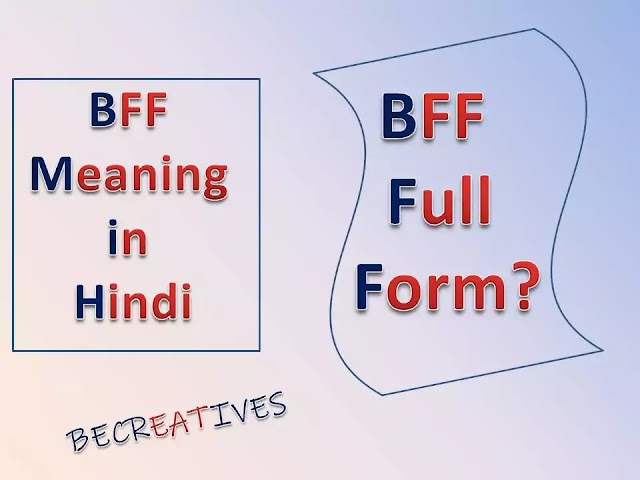 What is full form of BFF?। BFF meaning in Hindi