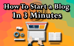 How to Start a Blog in 3 minutes banner