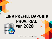 Daftar Link Download Prefill Dapodik 2020 Provinsi Riau