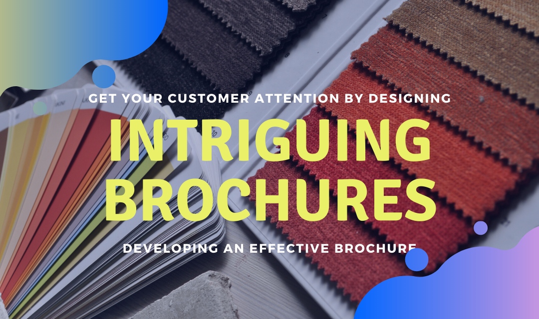 Tips for Creating Intriguing Brochures