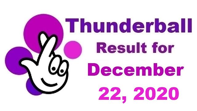 Thunderball Results for Tuesday, December 22, 2020 Thunderball Results for Tuesday, December 22, 2020