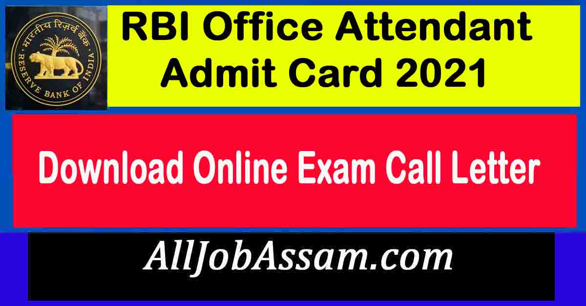 RBI Office Attendant Admit Card 2021 Download Online Exam Call Letter