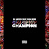 Champion By Dj Davizo ft Chin Bees - Official Audio Mp3