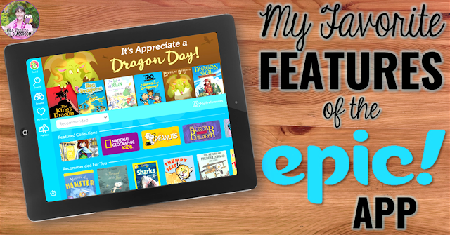 The Epic! reading app is your best option for online books for reading or listening centers. This FREE app for classrooms contains at least 25,000 top-quality books and audiobooks with many favorite titles, series and beloved characters to choose from. Take a look at my favorite app features here!