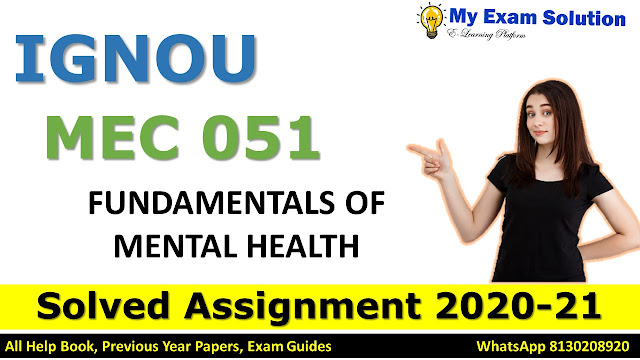 MPC 051 FUNDAMENTALS OF MENTAL HEALTH Solved Assignment 2020-21