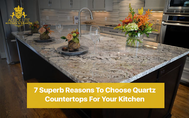 7 Superb Reasons To Choose Quartz Countertops For Your Kitchen