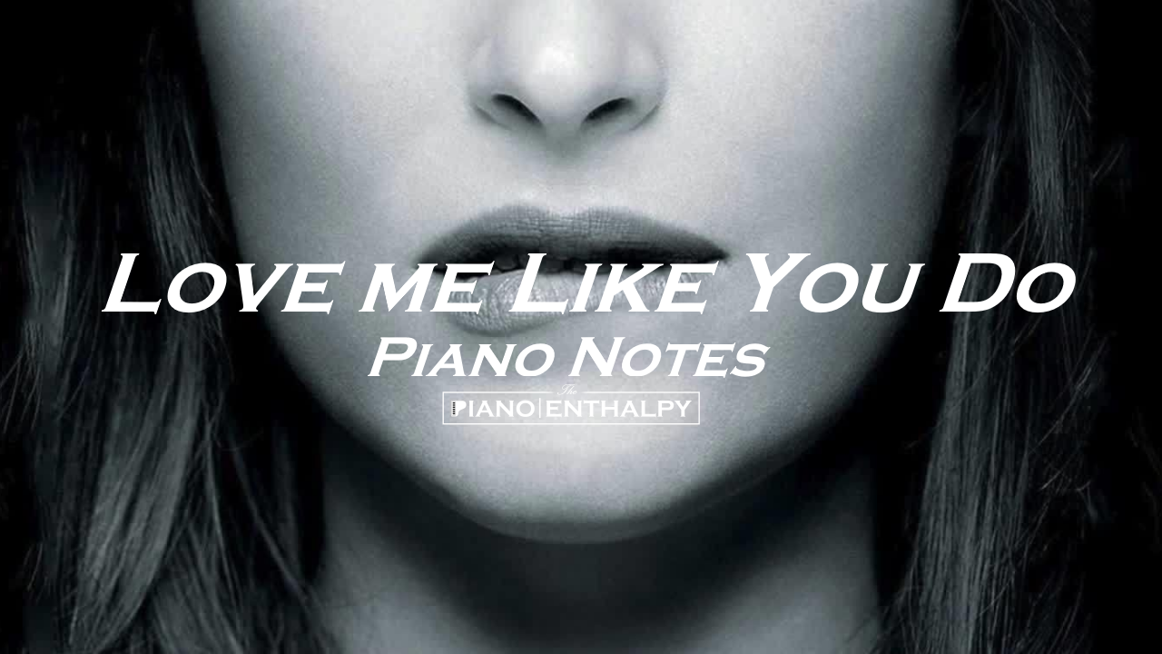 E - love me like you do. Элли голдинг 2022. Fifty shades of grey original motion picture soundtrack. Take me like you do. Ellie goulding love me like you do.