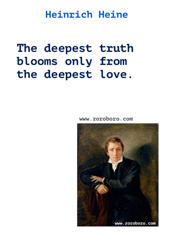 Heinrich Heine Quotes, Heinrich Heine Books Quotes, Heinrich Heine Thoughts, Heinrich Heine Quotes