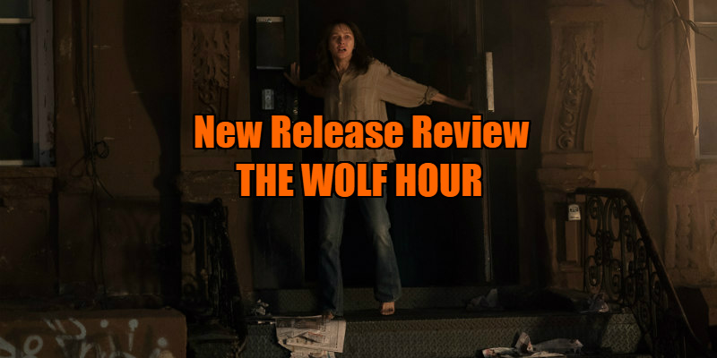 the wolf hour review