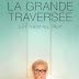 [CRITIQUE] : La Grande Traversée - Let Them All Talk