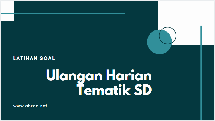Latihan Soal Penilaian Harian Ph Tematik Kelas 3 Sd Mi Tema 5 Subtema 4 Cuaca Musim Dan Iklim Ahzaa Net