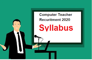 Computer Teacher Recruitment 2020 Syllabus and Exam Pattern