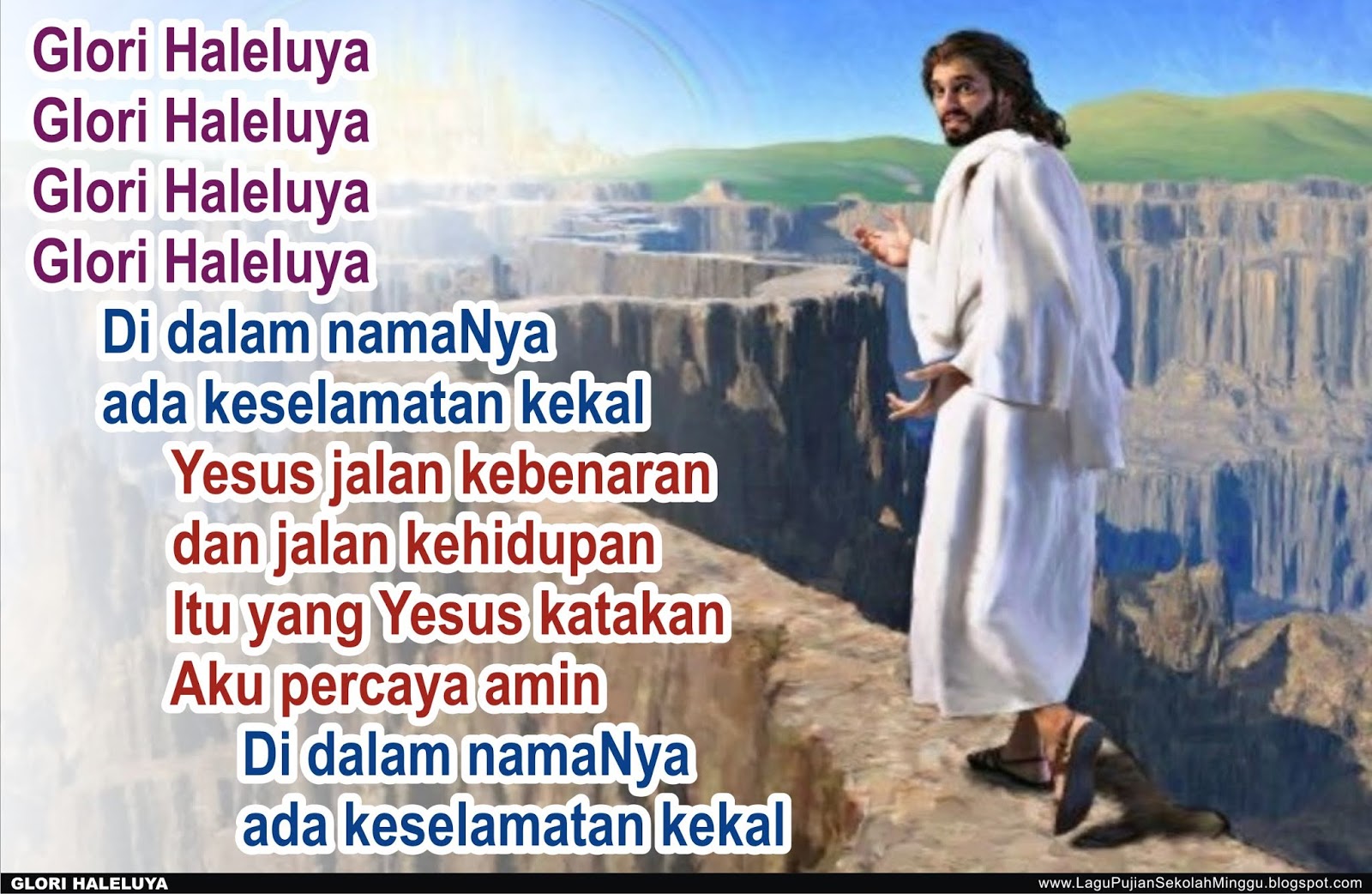 Lirik Lagu Pujian Rohani Kristen Sekolah Minggu Gereja Tuhan Yesus Glori Haleluya Lirik Lagu Yesus Jalan Kebenaran Lagu Paskah