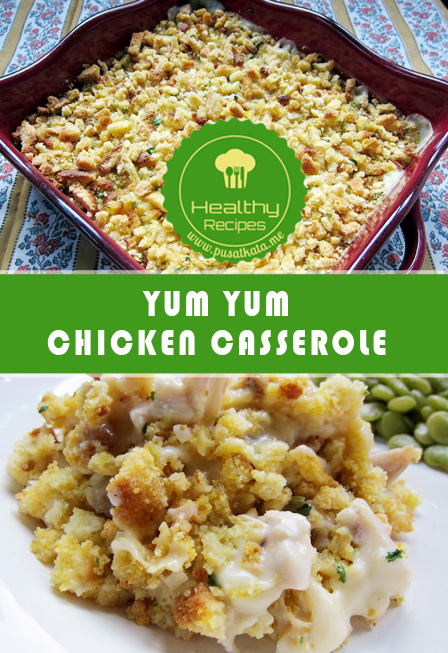 Yum-Yum Chicken Casserole Recipe - Healthy Recipes