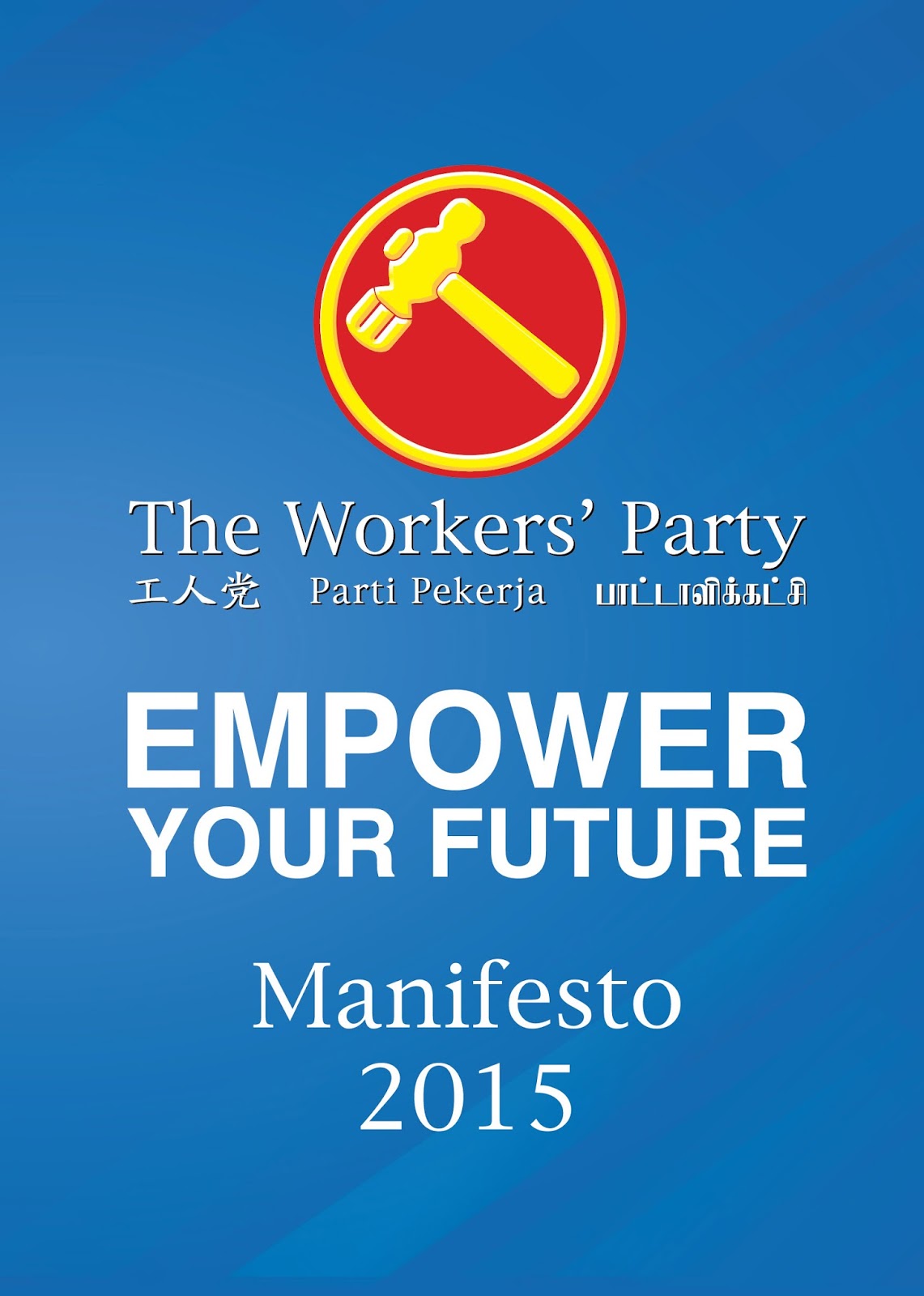 Super Guardians of Singapore: Workers' Party Singapore (WP) Election ...