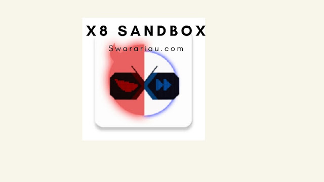 Download X8 Sandbox Terbaru 2021