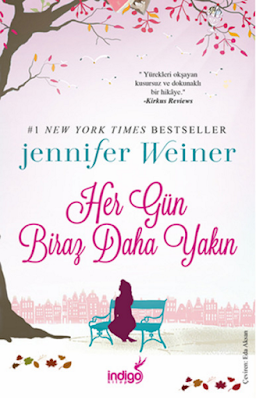 her-gun-biraz-daha-yakin-jennifer-weiner-pdf-epub-e-kitap-indir her-gun-biraz-daha-yakin-jennifer-weiner-pdf-epub-e-kitap-indir