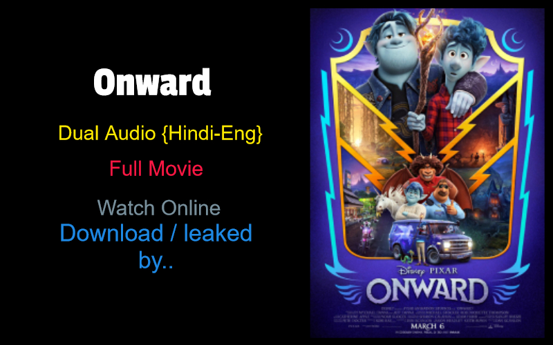 Onward (2020) full movie watch online download Onward (2020) full movie watch online download in bluray 480p, 720p, 1080p hdrip