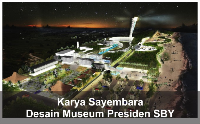 Desain Museum Presiden SBY Karya Sayembara Arsitektur - Arsimedia
