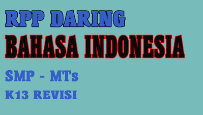 RPP Daring Bahasa Indonesia 1 Lembar Kelas VII SMP/MTs Tahun 2020. RPP Daring Bahasa Indonesia 1 Lembar Kelas 7 SMP/MTs RPP Daring Bahasa Indonesia 1 Lembar Kelas VII SMP/MTs Tahun 2020. RPP Daring Bahasa Indonesia 1 Lembar Kelas 7 SMP/MTs