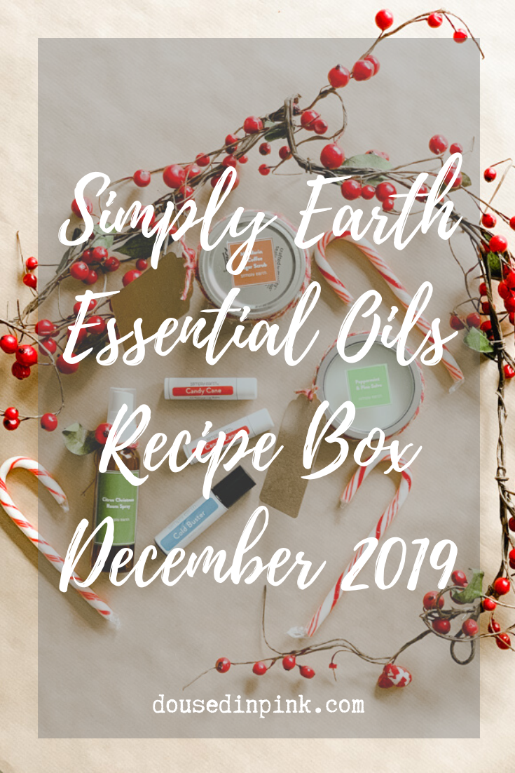 Simply Earth Essential Oils Recipe Box December 2019