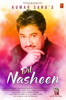 Kumar Sanu New Hindi Song Dil Nasheen