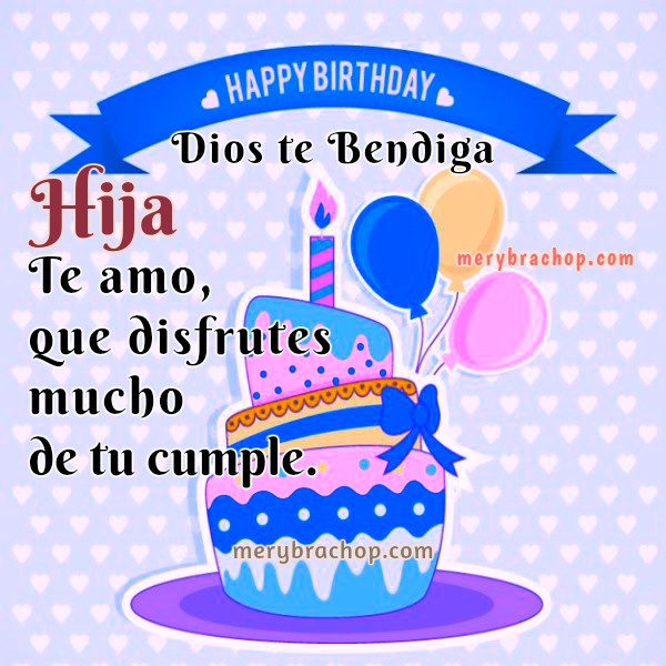 Imagenes Con Mensajes De Cumpleaños A Una Hija | frases de cumplea 241 os para mi querida hija entre poemas Imagenes Con Mensajes De Cumpleaños A Una Hija | frases de cumplea 241 os para mi querida hija entre poemas