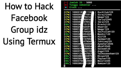 How to Hack Facbook Group idz using Termux