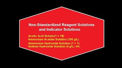Non-Standardized Reagent Solutions and Indicator  Solutions