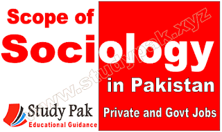 Scope of sociology in Pakistan with govt jobs and NGOs job and careers