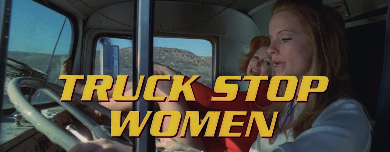 Остановить грузовик. Truck stop women 1974. Женщины, останавливающие Грузовики (1974). Женщины, останавливающие Грузовики / Truck stop women (1974).
