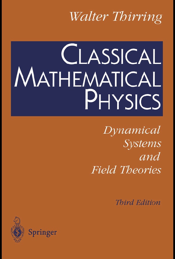 Classical Mathematical Physics ,Third Edition