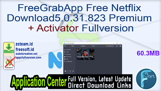 FreeGrabApp Free Netflix Download 5.0.31.823 Premium + Activator Fullversion