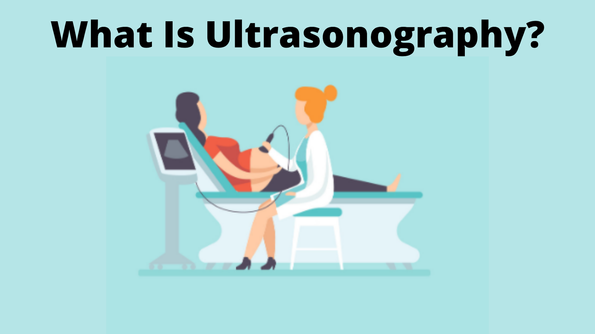 What Is Ultrasonography?