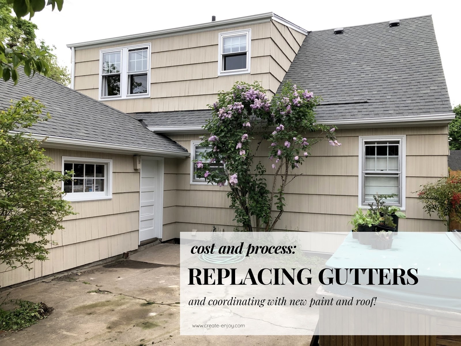 Cost and process for replacing our gutters / Create / Enjoy