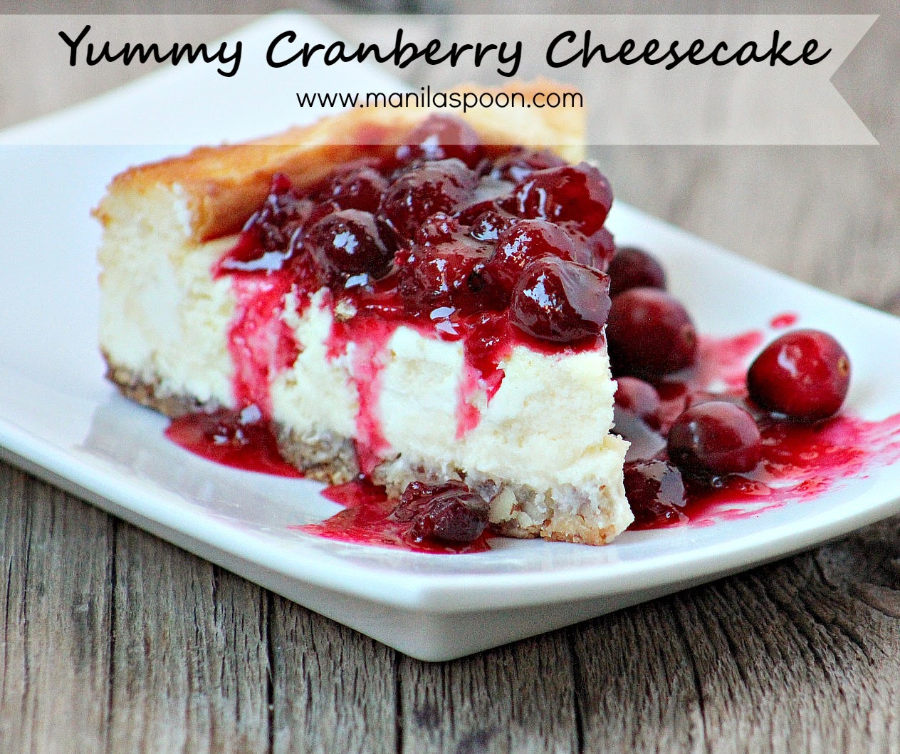 Use fresh or frozen cranberries to make this very creamy, sweet-tangy and deliciously good Yummy Cranberry Cheesecake that will make your holiday complete. Perfect for Christmas, New Year or any holiday! | manilaspoon.com Use fresh or frozen cranberries to make this very creamy, sweet-tangy and deliciously good Yummy Cranberry Cheesecake that will make your holiday complete. Perfect for Christmas, New Year or any holiday! | manilaspoon.com