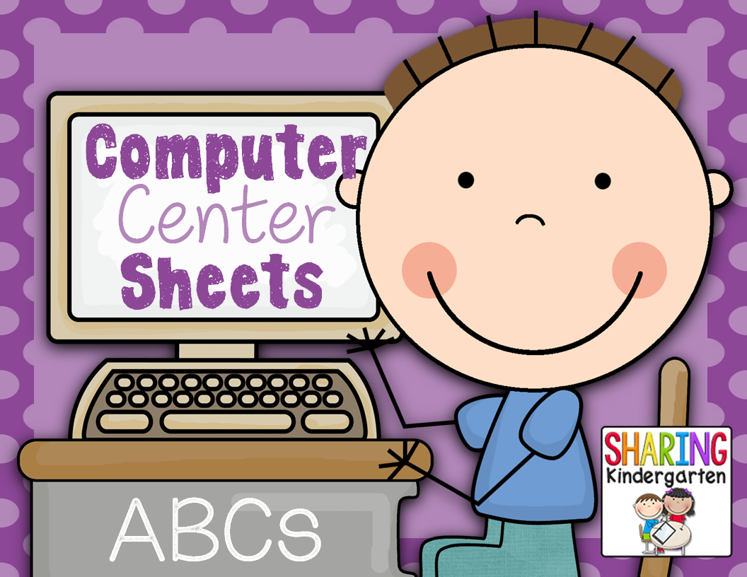 Sharing Kindergarten: Computer Center Sheets~ ABCs