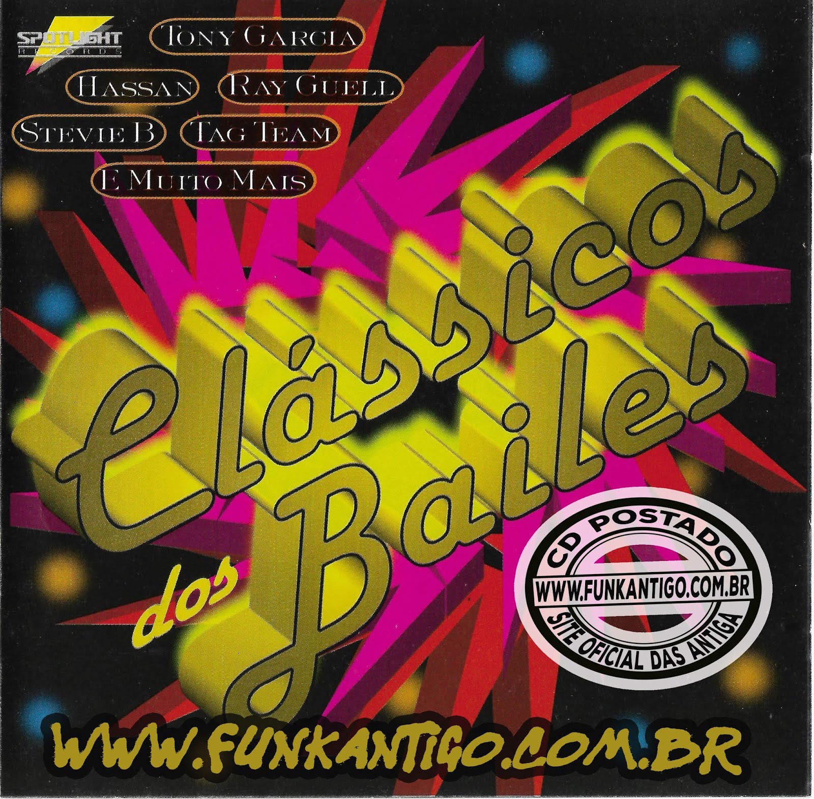 CLASSICOS DOS BAILES VOL.01 1997 (CD S030152) SPOTLIGHT RECORDS
