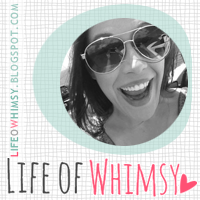 Life of Whimsy