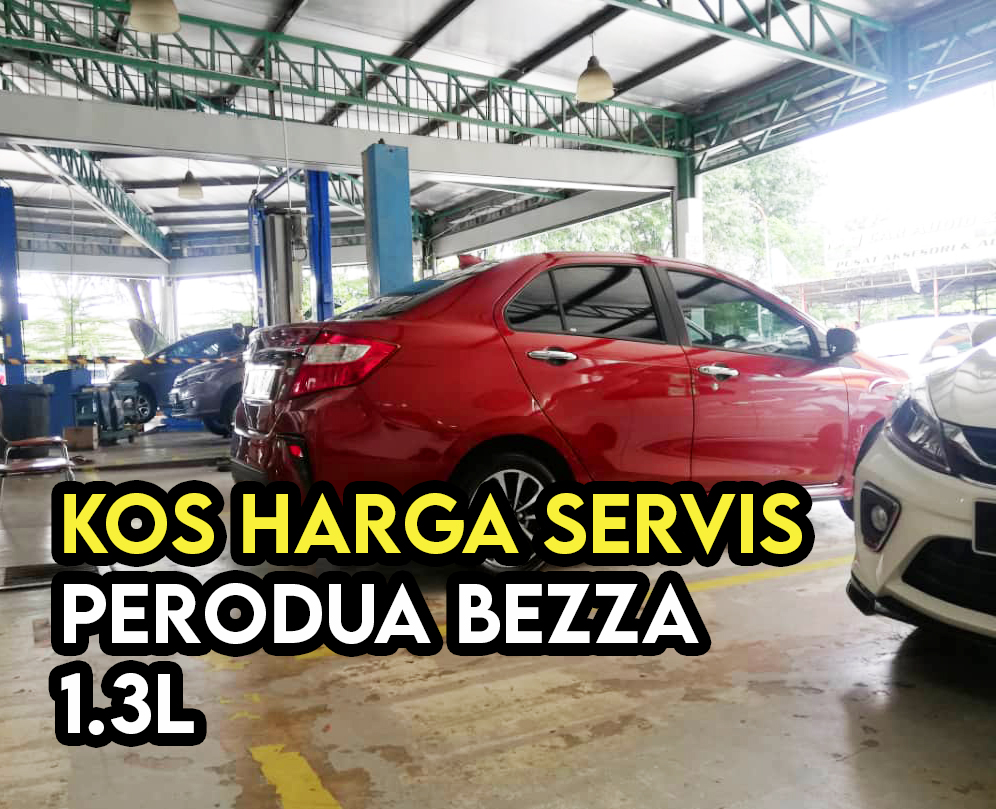 Harga Kos Servis Perodua Bezza 1.3L Di Perodua Service Centre Some Bullet For Your Head