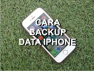 3 Cara Backup iPhone Agar Data Tidak Hilang