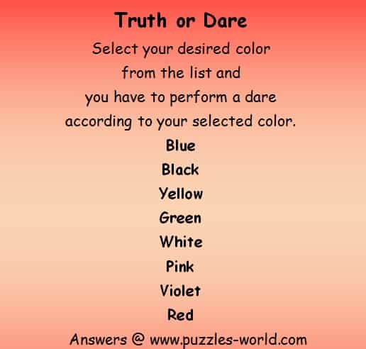 Truth or Dare : Select your desired color