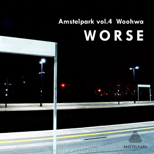 Woohwa – WORSE : Amstelpark vol.4 – Single