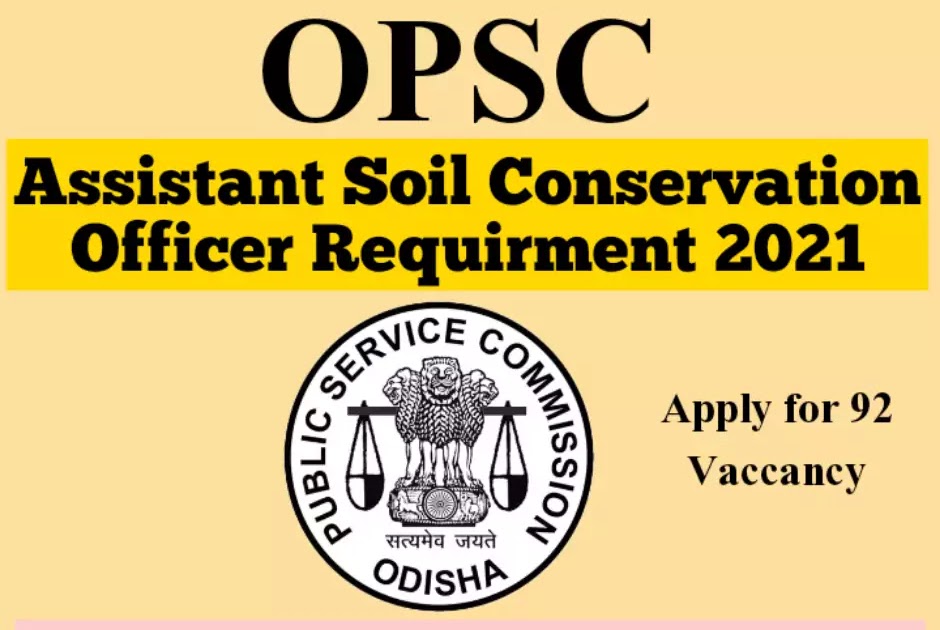 OPSC Assistant Soil Conservation officer 2021 RequirmentNotification