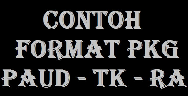 Contoh Format PKG PAUD TK RA