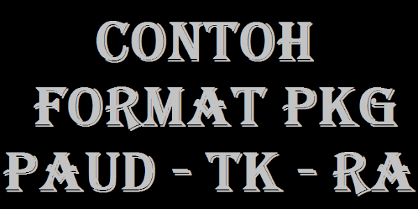 Contoh Format PKG PAUD TK RA