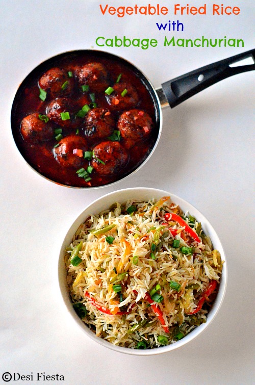 Vegetable Fried Rice With Cabbage Manchurian Combo Meals Desi Fiesta