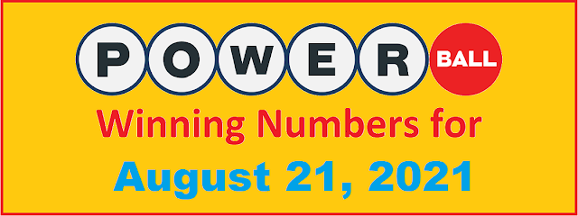 PowerBall Winning Numbers for Saturday, August 21, 2021