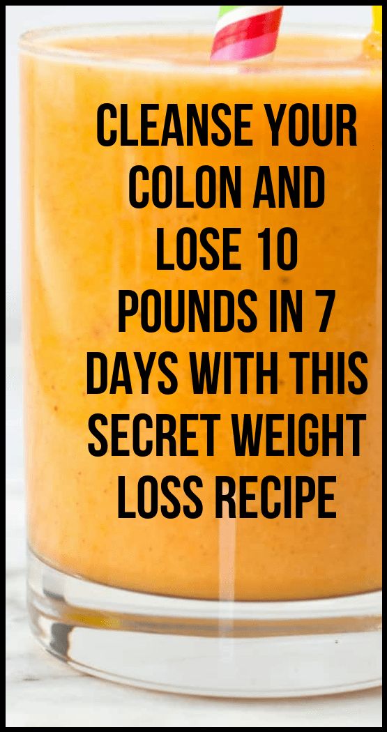 CLEANSE YOUR COLON AND LOSE 10 POUNDS IN 7 DAYS WITH THIS SECRET WEIGHT
